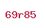 69r85