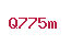 Q775m